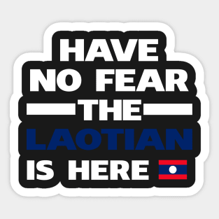 No Fear Laotian Is Here Laos Sticker